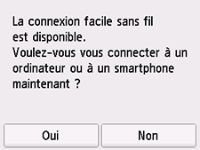 Écran Connexion facile sans fil : Souhaitez-vous vous connecter à un ordinateur ou à un smartphone maintenant.